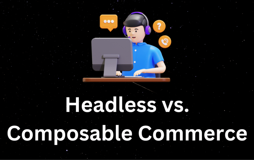 composable vs headless ecommerce